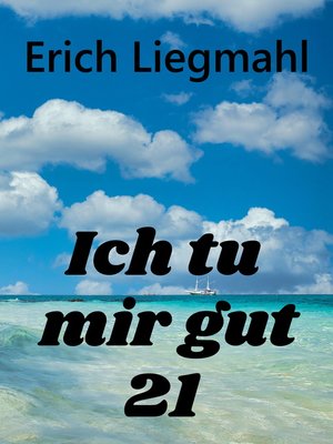 cover image of Ich tu mir gut 21
